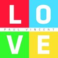 PAUL VINCENT - L.o.v.e. - 4 CD Box MadeInGermany Rock