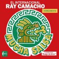 EL INTERNACIONAL RAY CAMACHO - Mucha Salsa - CD Everland Latin Funk