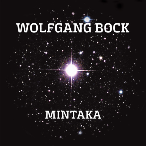 BOCK WOLFGANG - Mintaka - CD MadeInGermany Elektronik Krautrock