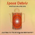 SPACE DEBRIS - Journey To The Starglow Restaurant - CD 211 Krautrock Progressiv
