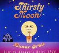 THIRSTY MOON - Lunar Orbit - Live at Stagges Hotel 1976 - CD Sireena Progressiv Krautrock