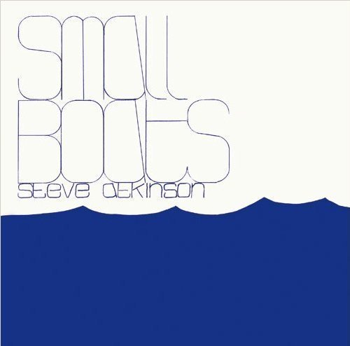 Steve Atkinson - Small Boats - LP UK 1981 Shadoks Psychedelic