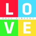 PAUL VINCENT - L.o.v.e. - 4 CD Box MadeInGermany Rock