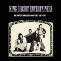 KING BISCUIT ENTERTAINERS - Northwest Unreleased Masters 1967 - 197  LP Out Sid Psychedelic