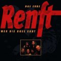 Renft - Wer die Rose ehrt - CD 1994 Hansa Musik Produktion Rock