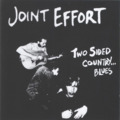 JOINT EFFORT - Two sided Country blues - CD 1971 World In Sound Psychedelic