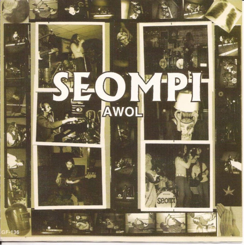 SEOMPI - Awol - CD 197 Psychedelic Gear Fab