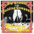 BIG BROTHER & THE HOLDING COMPANY - Supper On River Rhine - 1 inch EP Sireena Psychedelic