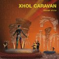 XHOL CARAVAN - Scream Of Joy - CD Garden Of Delights Progressiv Krautrock