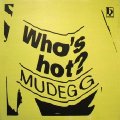 MUDEGG - Whos Hot - 12 inch Black Pearl Disco Elektronik