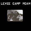 LEVEE CAMP MOAN - Levee Camp Moan - LP Sommor Bluesrock