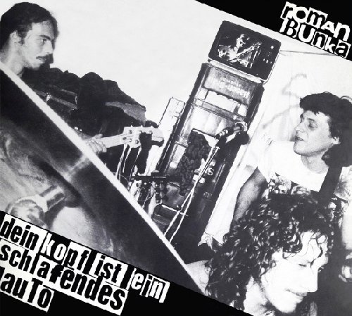 ROMAN BUNKA - Dein Kopf Ist Ein Schlafendes Auto - CD Sireena Krautrock Jazz
