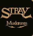 STRAY - Mudanzas - LP 1973  bonus track Longhair Psychedelic
