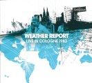 WEATHER REPORT - Rockpalast Cologne 1983 - 2 CD MadeInGermany Jazzrock