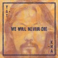YAT- Kha - We will never die  - CD Psychedelic