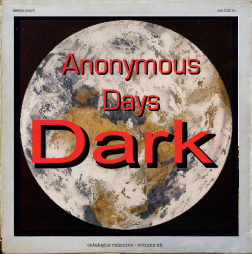 DARK - Catalogue Raisonne Vol. 12 Anonymous Days Part 1 - LP Seelie Court Progressiv