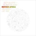 DIZZY GILLESPIE REUNION BAND - Mother Africa � Live 1968 - LP HBGS Jazz