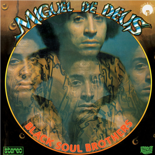 MIGUEL DE DEUS - Black Soul Brothers - LP green Groovie Psychedelic