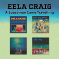 EELA CRAIG - A Spaceman Came Travelling - 3 CD Box Garden Of Delights Progressiv Krautrock