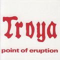 TROYA - Point Of Eruption - LP 1976 Garden Of Delights Progressiv Krautrock