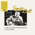 SANDY BULL - Live In San Francisco Late 1969 - LP Trading Places Folkrock