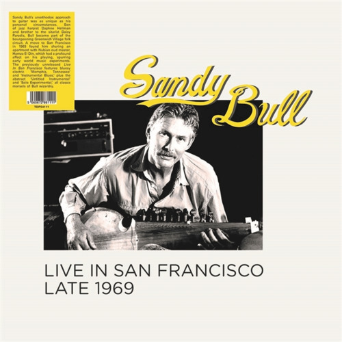 SANDY BULL - Live In San Francisco Late 1969 - LP Trading Places Folkrock
