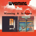 WYOMING - Wyoming & In Prison - CD MadeInGermany Folkrock Krautrock