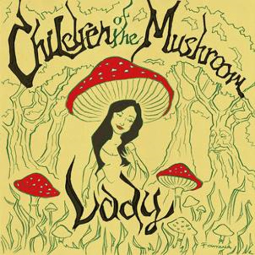 CHILDREN OF THE MUSHROOM - Lady - CD Out Sider Psychedelic