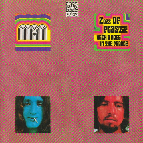 MAN - Two Ozs Of Plastic With A Hole In The Middle - CD 1969 Dawn Psychedelic