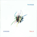 PRETTY THINGS - Cross Talk - CD 198 Digipack SPV Rock Psychedelic