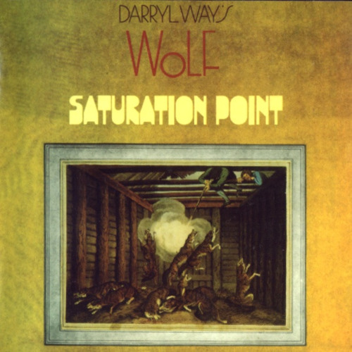DARRYL WAYS WOLF - Saturation Point - CD 1973 Esoteric Progressiv