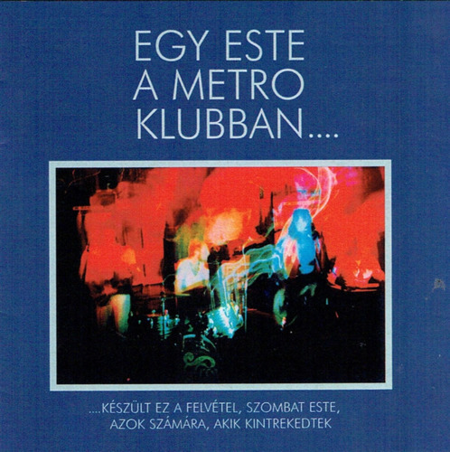 METRO - Egy este a Metro klubban ... - CD 197 Hungaroton Psychedelic Underground