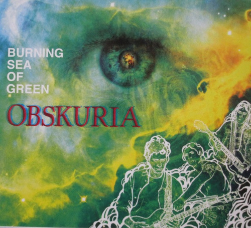 OBSKURIA - Burning Sea Of Green - CD Digipack World In Sound Psychedelic Progressiv