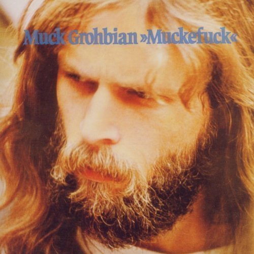 MUCK GROHBIAN - Muckefuck - CD 1979 Longhair Krautrock Jazz