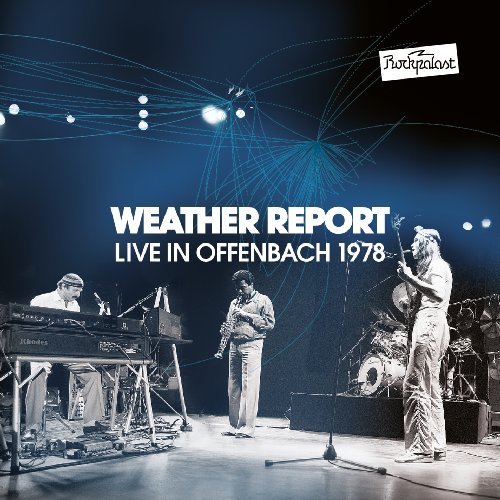 WEATHER REPORT - Live In Offenbach � Rockpalast 1978 - 2 CD  DVD Madeingermany Jazzrock