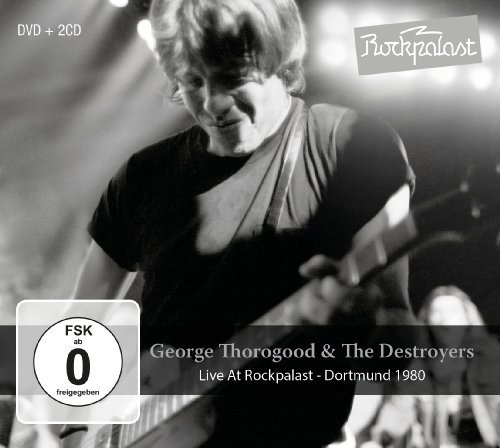 GEORGE THOROGOOD & DESTROYERS - Live At Rockpalast � Dortmund 198 - DVD  2 CD Jazz