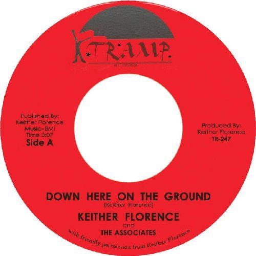 KEITHER FLORENCE - Down Here On The Ground  I Love You Lord - 7 inch Tram Tramp Soul