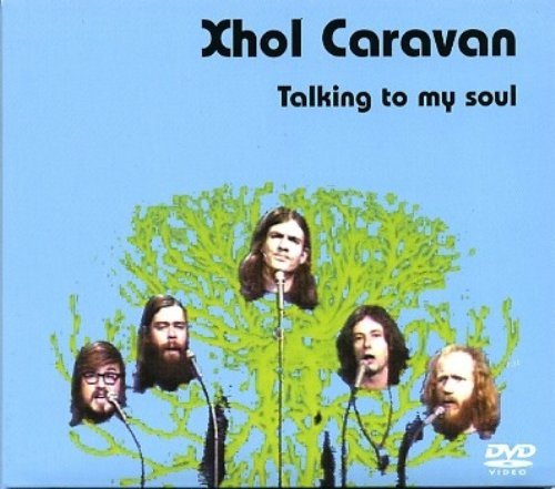 XHOL CARAVAN - Talking To My Soul - DVD 197 Krautrock Garden Of Delights Progressiv