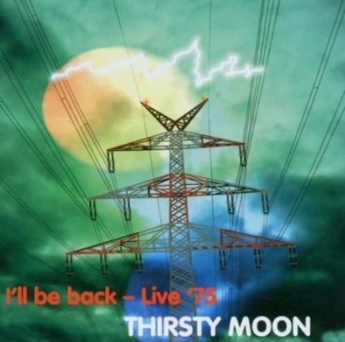 THIRSTY MOON - Ill Be Back - Live  - CD 1975 Longhair Krautrock Progressiv