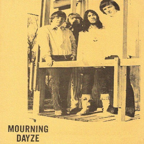 MOURNING DAYZE - The Lost Recordings - CD 1967 Gear Fab Psychedelic