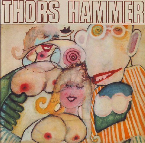 THORS HAMMER - Thors Hammer - CD 1971 Thors Hammer Progressiv
