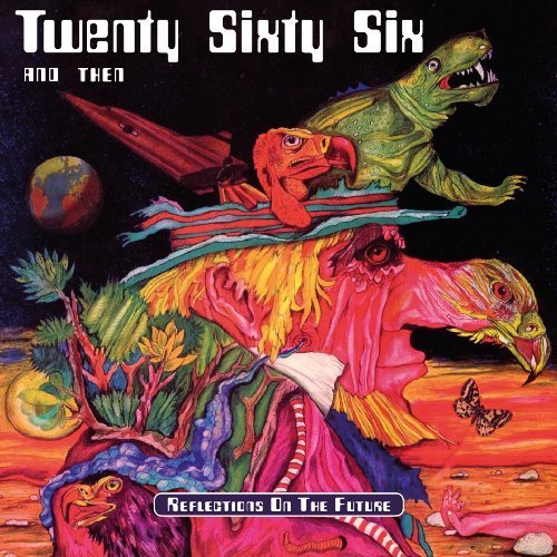 TWENTY SIXTY SIX AND THEN- Reflections On The Future - 2 CD  Bonustracks MadeIn Progressiv Krautrock